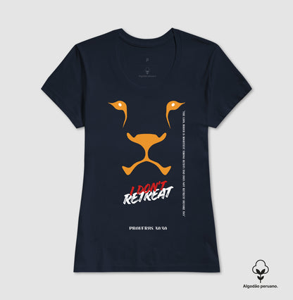 Camiseta Algodão Peruano "I Don't Retreat - Lion"